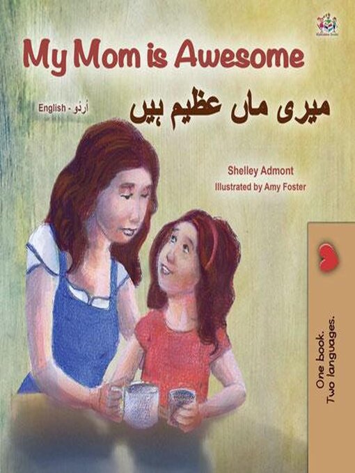 Title details for My Mom is Awesome / میری ماں عظیم ہیں by Shelley Admont - Available